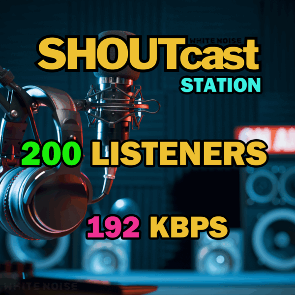 Shoutcast 192kbps - 200 Listeners